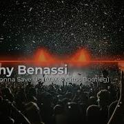 Benny Benassi Love Is Gonna Save Us Adx Citos Bootleg