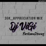 Latest Gqom Mix 2021 30K Appreciation Mix Dj Vigi Dj Vigi