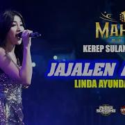 Jajalen Aku Linda Ayunda Mahesa Music Kerep Sulang Rembang Trista Streaming