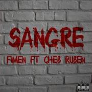 Sangre Feat Cheb Ruben Fimen