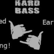 Earrape Hardbass