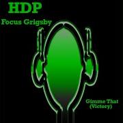 Focus Grigsby Gimme That Victory Feat Focus Grigsby