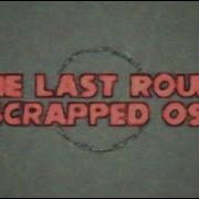 One Last Round Scrapped Ost Unused Songs