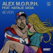 4Ever Alex M O R P H Feat Natalie Gioia