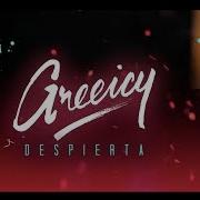 Despierta Greeicy