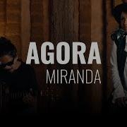 Miranda Agora