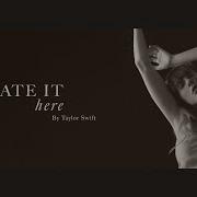 Taylor Swift I Hate It Here Official Lyric Video Taylor Swift