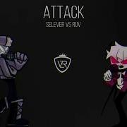 Attack Selever Vs Ruv Fnf Vzer