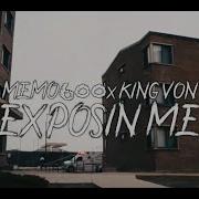 Exposing Me Feat King Von Memo600