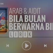 Arab Dan Aidit Bila Bulan Berwarna Biru