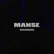 Manse Warning