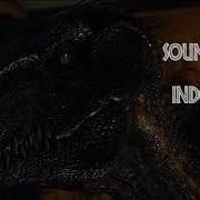 Jurassic World Fallen Kingdom Indoraptor Sound Effects