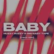 Baby Huzzy Buzzy Big Baby Tape