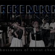 Mureke Mukunde Remx Ambassadors Of Christ Choir 2022 All Rights Reserved Ambassadors Of Christ Choir