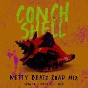 Skinny Fabulous Machel Montano Iwer George Conch Shell Wetty Beatz Road Mix