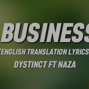 Dystinct Ft Naza Business English Translation Lyrics Brice Lyrics Hub