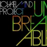 Michael Mind Project Unbreakable Radio Edit