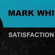 Satisfaction Mark Whites