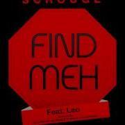 Find Meh Feat Leo Scrouge