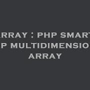 Array Php Smarty Loop Multidimensional Array Hey Delphi