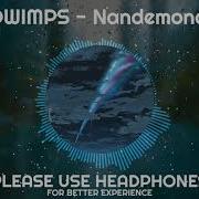 3D Audio Radwimps Nandemonaiya