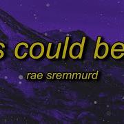 Rae Sremmurd This Could Be Us Lyrics