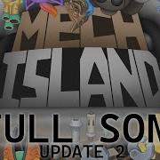 Mech Island Full Song Update 2