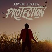 Jermaine Edwards Protection Official Lyric Video Jermaine Edwards