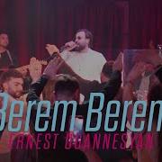 Ernest Ogannesyan Berem Berem