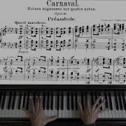 Carnaval For Piano Op 9 No 1 Preambule Pavel Jegorov