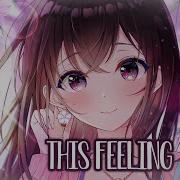 The Chainsmokers This Feeling Nightcore