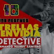 Estrellas De Envidia El Detective Mandy Cantero