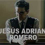 Top 20 Mejores Canciones De Jesús Adrián Romero Musica Cristiana Buena Música