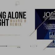 Josel Driving Alone At Night Mauro B Remix