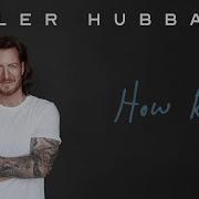 How Red Tyler Hubbard