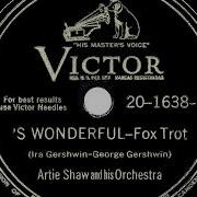 S Wonderful Artie Shaw His Orchestra