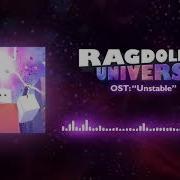 Ragdoll Universe Ost Unstable