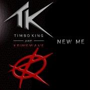 Timbo King New Me