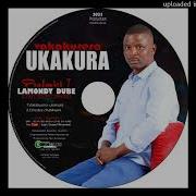 Vakakurera Ukakura Psalmist Lamondy Dube 2022 Kunashe Studios