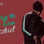 Wizkid Like You Ve Never Seen Him Before A Day In The Live Starboy Tv