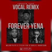 Major Keys Tyler Icu And Khalil Harrison Forever Yena Vocal Remix Official Audio Africori