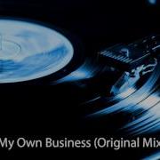 Kolombo My Own Business Original Mix Hd