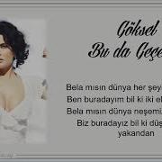 Goksel Bu Da Gececek Şarkı Sözleri Lyrics