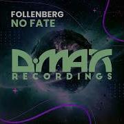 Follenberg No Fate Original Mix D Max Recordings