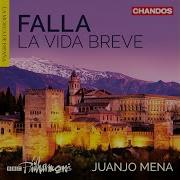 La Vida Breve G 35 Act Ii First Tableau Scene Iii No Ilores Abuela Salud Aquiles Machado Rtve Symphony Chorus Juanjo Mena Cristina Faus Nancy Fabiola Herrera Bbc Philharmonic Raquel Lojendio Josep Miquel Ramon