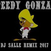 Speedy Gonzales Remix 2023