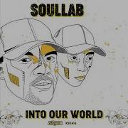 Into Our World Soullab