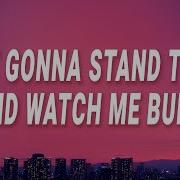 Eminem Rihanna Just Gonna Stand There And Watch Me Burn Love The Way You Lie Lyrics Cassiopeia