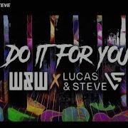 Do It For You Extended Mix W W Lucas Steve