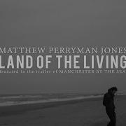 Matthew Perryman Jones Land Of The Living Letra En Español